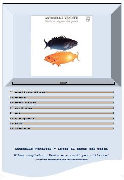 Vai a scaricare l'Album completo, testo e accordi,  in un unico file. 